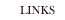 Links